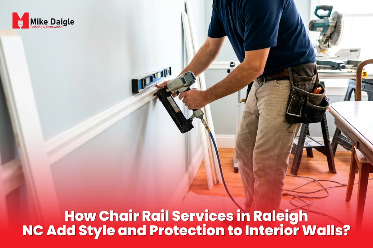 Chair Rail Services in Raleigh NC Add Style to Interior Walls